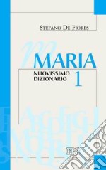 Maria. Nuovissimo dizionario. Vol. 1 libro