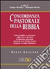 Concordanza pastorale della Bibbia. Indice analitico e analogico delle voci e dei temi di interesse pastorale presenti nella Bibbia italiana disposti alfabeticamente libro