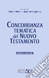 Concordanza tematica del Nuovo Testamento libro