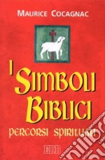 I simboli biblici. Percorsi spirituali libro