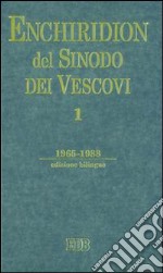 Enchiridion del sinodo dei vescovi. Ediz. bilingue. Vol. 1: 1965-1988