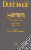 Enchiridion symbolorum; definitionum et declarationum de rebus fidei et morum. Testo latino a fronte. Ediz. bilingue libro