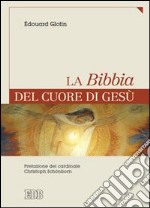 La Bibbia del cuore di Gesù