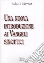 Una nuova introduzione ai Vangeli Sinottici libro