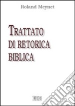 Trattato di retorica biblica libro