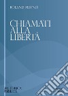 Chiamati alla libertà libro