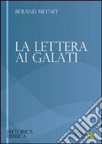 La Lettera ai Galati libro