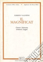 Il Magnificat. Genere letterario. Struttura. Esegesi libro