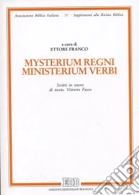 Mysterium regni. Ministerium verbi. Scritti in onore di mons. Vittorio Fusco libro