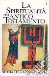 La spiritualità dell'Antico Testamento libro