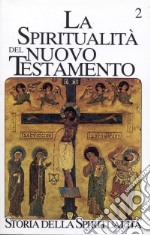 La spiritualità del Nuovo Testamento