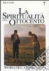 La spiritualità dell'Ottocento libro