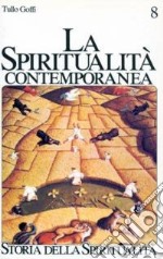 La spiritualità contemporanea (XX secolo) libro