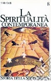 La spiritualità contemporanea (XX secolo) libro