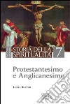Storia della spiritualità. Vol. 7: Protestantesimo e anglicanesimo libro