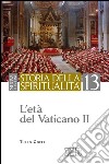 Storia della spiritualità. Vol. 13: L'età del Vaticano II libro
