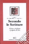 Secondo le Scritture. Chiese cristiane e popolo di Dio libro