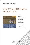 Una straordinaria avventura. Storia del movimento ecumenico in Italia (1910-2010) libro