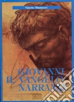 Giovanni il vangelo narrante. Introduzione all'arte narrativa del quarto vangelo libro