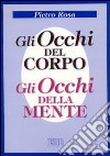 Gli occhi del corpo e gli occhi della mente. Cirillo Alessandrino: testi ermeneutici libro