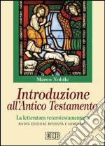 Introduzione all'Antico Testamento. La letteratura veterotestamentaria libro