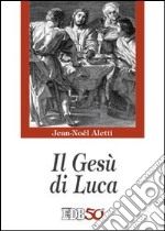 IL Gesù di Luca libro