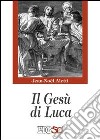 IL Gesù di Luca libro