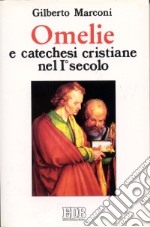 Omelie e catechesi cristiane nel I secolo. Lettera agli Ebrei. Lettera di Giacomo. Prima Lettera di Pietro. Lettera di Giuda. Seconda Lettera di Pietro libro