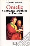 Omelie e catechesi cristiane nel I secolo. Lettera agli Ebrei. Lettera di Giacomo. Prima Lettera di Pietro. Lettera di Giuda. Seconda Lettera di Pietro libro