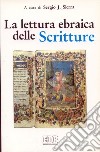 La lettura ebraica delle Scritture libro