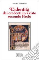 L'identità dei credenti in Cristo secondo Paolo libro