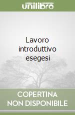 Lavoro introduttivo esegesi libro