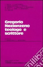 Gregorio Nazianzeno teologo e scrittore libro