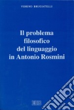 Il problema filosofico del linguaggio in Antonio Rosmini libro