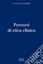 Percorsi di etica clinica