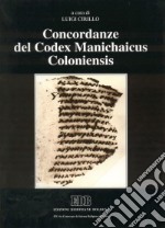 Concordanze del «Codex Manichaicus Coloniensis» libro