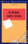 Il dolore (nel) creato libro