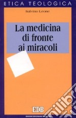 La medicina di fronte ai miracoli libro