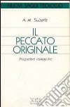 Il peccato originale. Prospettive teologiche libro