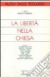 La libertà nella Chiesa libro