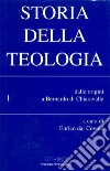 Storia della teologia. Vol. 1: Dalle origini a Bernardo di Chiaravalle libro