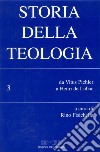 Storia della teologia. Vol. 3: Da Vitus Pichler a Henri de Lubac libro di Fisichella R. (cur.)