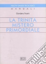 La trinità mistero primordiale libro