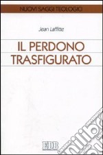 Il perdono trasfigurato libro