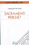 Sacramenti perché? libro