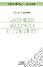 La Chiesa secondo il Concilio libro