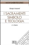 I sacramenti simbolo e teologia. Vol. 3/1: Ordine libro di Mazzanti Giorgio