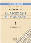 La recezione del Vaticano II. Vol. 1: Tornare alla sorgente libro