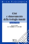 Crisi e rinnovamento della teologia morale. La lettura di Domenico Capone libro