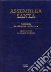 Assemblea santa. Manuale di liturgia pastorale libro